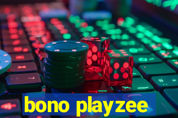 bono playzee